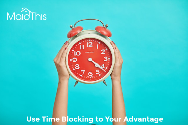 Use Time Blocking to Your Advantage