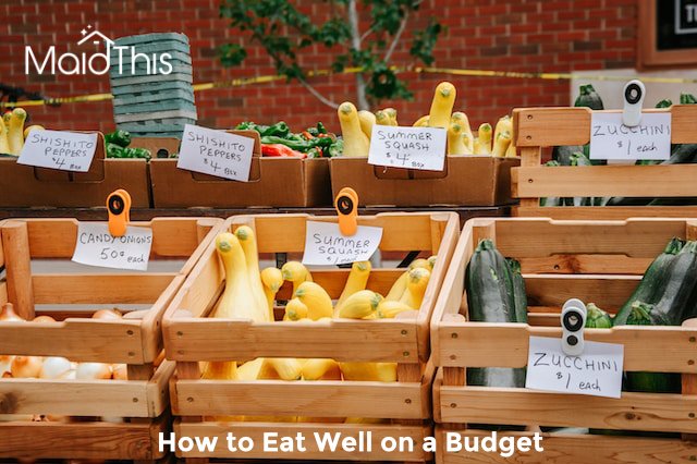 How to Eat Well on a Budget